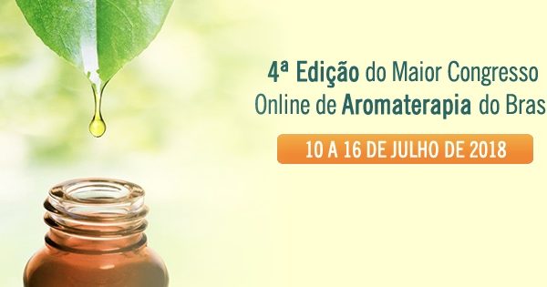 Aprenda sobre Aromaterapia no CONAROMA – congresso online e gratuito
